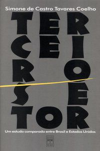 TERCEIRO SETOR - UM ESTUDO COMPARADO ENTRE BRASIL E ESTADOS UNIDOS - COELHO, SIMONE DE CASTRO TAVARES