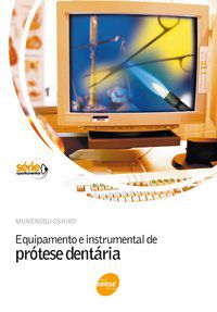 EQUIPAMENTO INSTRUMENTAL DE PRÓTESE DENTÁRIA - OSHIRO, MUNENOBU