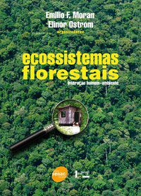 ECOSSISTEMAS FLORESTAIS: INTERAÇÃO HOMEM-AMBIENTE -