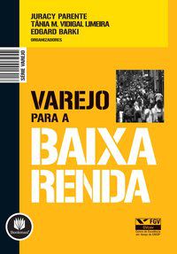 VAREJO PARA A BAIXA RENDA - BARKI, EDGARD