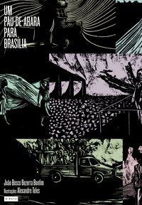 UM PAU-DE-ARARA PARA BRASÍLIA - BONFIM, JOÃO BOSCO BEZERRA