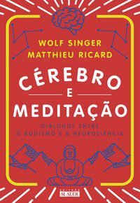 CÉREBRO E MEDITAÇÃO - RICARD, MATTHIEU