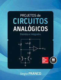 PROJETOS DE CIRCUITOS ANALÓGICOS - FRANCO, SERGIO