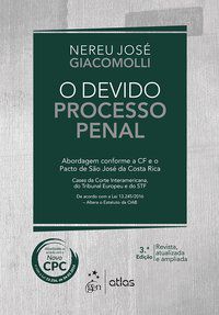 O DEVIDO PROCESSO PENAL - GIACOMOLLI, NEREU JOSÉ