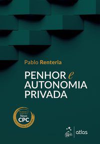 PENHOR E AUTONOMIA PRIVADA - ATLAS