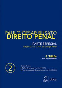 DIREITO PENAL - PARTE ESPECIAL - VOL. 2 - BUSATO, PAULO CÉSAR