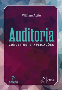 AUDITORIA - CONCEITOS E APLICAÇÕES - ATTIE, WILLIAM