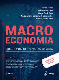 MACROECONOMIA - TEORIA E APLICAÇÕES DE POLÍTICA ECONÔMICA - LUIZ MARTINS LOPES