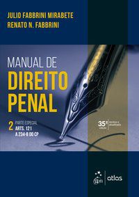 MANUAL DE DIREITO PENAL - PARTE ESPECIAL - VOL. 2 - MIRABETE, JULIO FABBRINI