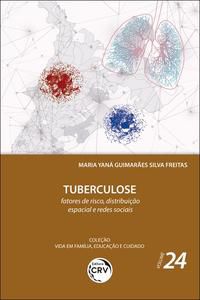 TUBERCULOSE - FREITAS, MARIA YANÁ GUIMARÃES SILVA