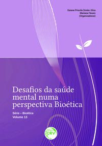 DESAFIOS DA SAÚDE MENTAL NUMA PERSPECTIVA BIOÉTICA SÉRIE BIOÉTICA – VOLUME 13 - SIMÃO-SILVA, DAIANE PRISCILA