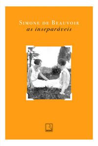 AS INSEPARÁVEIS - AUTOR(A): BEAUVOIR, SIMONE DE