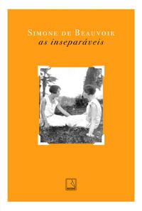 AS INSEPARÁVEIS - BEAUVOIR, SIMONE DE