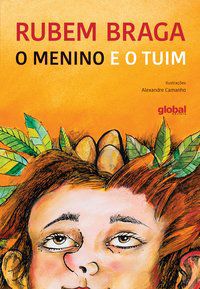 O MENINO E O TUIM - BRAGA, RUBEM