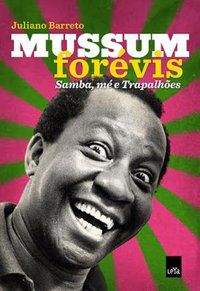 MUSSUM FORÉVIS - BARRETO, JULIANO