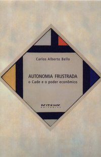 AUTONOMIA FRUSTRADA - BELLO, CARLOS ALBERTO