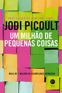 UM MILHÃO DE PEQUENAS COISAS - AUTOR(A): PICOULT, JODI
