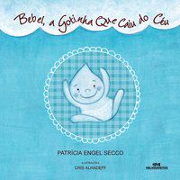 BEBEL, A GOTINHA QUE CAIU DO CÉU - SECCO, PATRÍCIA ENGEL