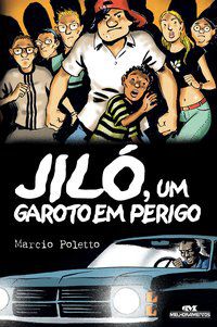JILÓ, UM GAROTO EM PERIGO - POLETTO, MARCIO