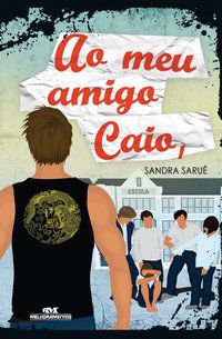 AO MEU AMIGO CAIO - SARUÊ, SANDRA