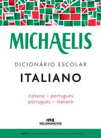 MICHAELIS DICIONÁRIO ESCOLAR ITALIANO - POLITO, ANDRÉ GUILHERME