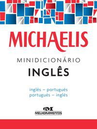 MICHAELIS MINIDICIONÁRIO INGLÊS - MELHORAMENTOS