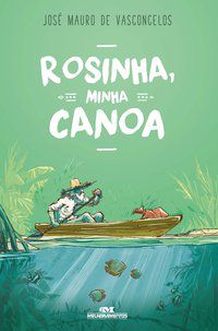 ROSINHA, MINHA CANOA - VASCONCELOS, JOSÉ MAURO DE