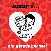 AMAR É... UM ABRAÇO IMENSO! - CASALI, KIM