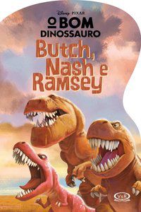 BOM DINOSSAURO: BUTCH, NASH E EAMSEY: PARA PRESENTEAR (RECORTADO) - DISNEY