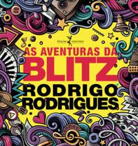 AS AVENTURAS DA BLITZ - RODRIGUES, RODRIGO