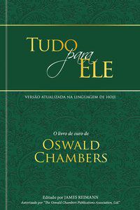 TUDO PARA ELE - EDIÇÃO ESPECIAL CAPA DURA - CHAMBERS, OSWALD
