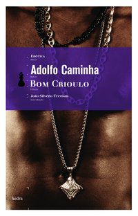BOM CRIOULO - CAMINHA, ADOLFO