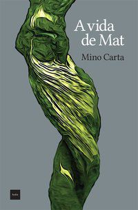A VIDA DE MAT - CARTA, MINO