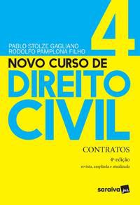 NOVO CURSO DE DIREITO CIVIL - CONTRATOS - VOLUME 4 - 4ª EDIÇÃO 2021 - GAGLIANO, PABLO STOLZE