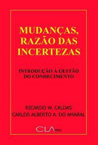 MUDANÇAS, RAZÃO DAS INCERTEZAS - CALDAS, RICARDO