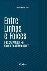 ENTRE LINHAS E FOICES - EIRAS TESTI, AMANDA
