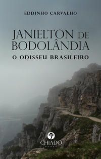 JANIELTON DE BODOLÂNDIA - CARVALHO, EDDINHO