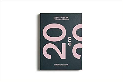 20 EM 2020 - OS ARTISTAS DA PROXIMA DECADA - AMERICA LATINA --LN-PT-IN-ES- - VÁRIOS ARTISTAS