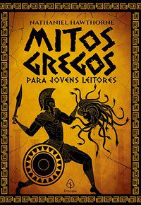 MITOS GREGOS PARA JOVENS LEITORES - HAWTHORNE, NATHANIEL