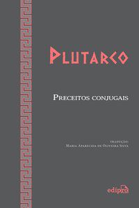 PRECEITOS CONJUGAIS - PLUTARCO