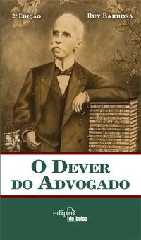 O DEVER DO ADVOGADO - BARBOSA, RUY