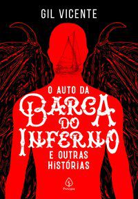 O AUTO DA BARCA DO INFERNO E OUTRAS HISTÓRIAS - VICENTE, GIL