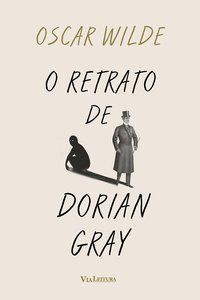 O RETRATO DE DORIAN GRAY - WILDE, OSCAR