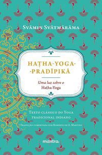 HA?HA-YOGA-PRADIPIKA - SVATMARAMA, SVAMIN