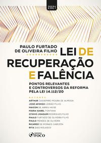 LEI DE RECUPERAÇÃO E FALÊNCIA: PONTOS RELEVANTES E CONTROVERSOS PELA LEI 14.112/2020 - 1ª ED - 2021 - ALMEIDA, ARTHUR CASSEMIRO MOURA DE