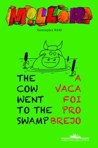 A VACA FOI PRO BREJO / THE COW WENT TO THE SWAMP - AUTOR(A): FERNANDES, MILLÔR