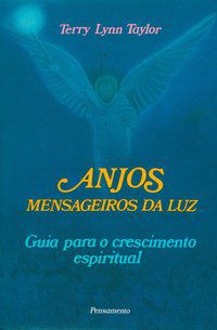 ANJOS MENSAGEIROS DA LUZ - PENSAMENTO