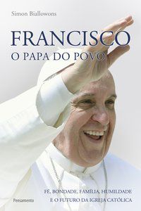 FRANCISCO - O PAPA DO POVO - BIALLOWONS, SIMON