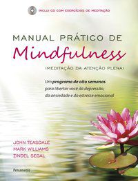 MANUAL PRÁTICO DE MINDFULNESS - TEASDALE, JOHN