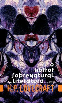 O HORROR SOBRENATURAL EM LITERATURA - LOVECRAFT, H. P.